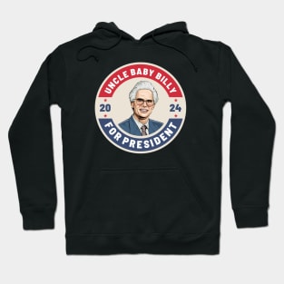 Uncle Baby Billy 24 for president 2024 Hoodie